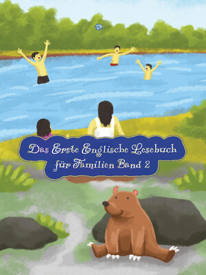 cover image of Das Erste Englische Lesebuch für Familien (farbig illustrierte Ausgabe, Band 2)